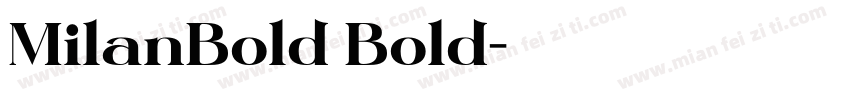 MilanBold Bold字体转换